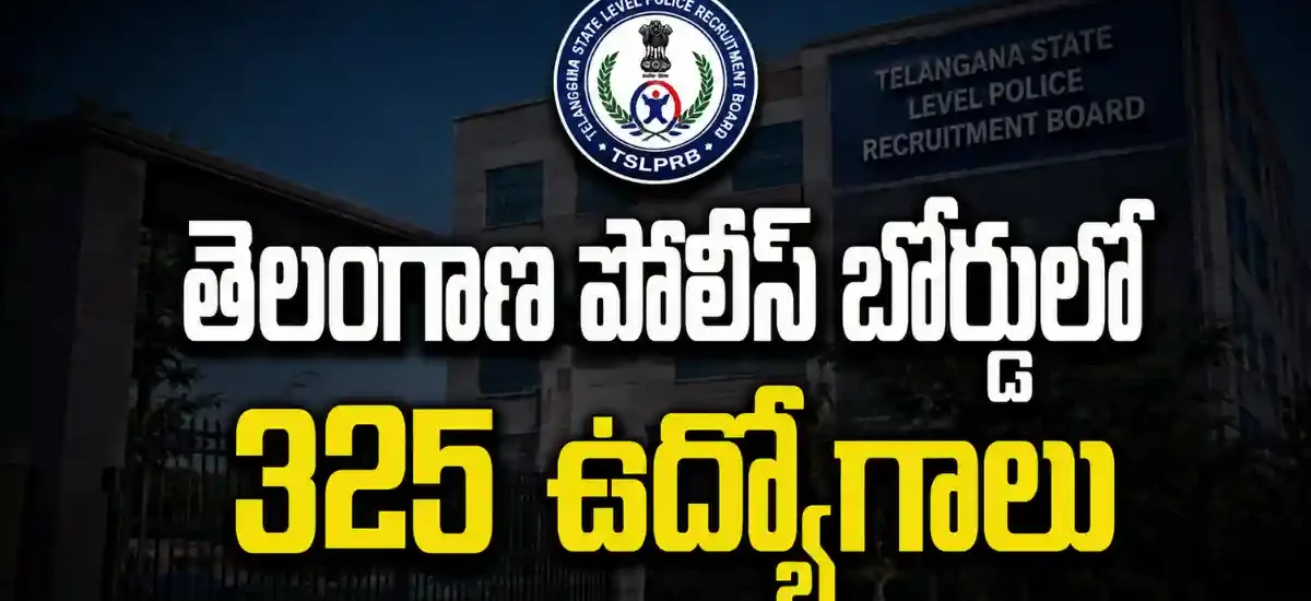 TSLPRB Recruitment 2026 ద్వారా SI, ASI, Police Constable Mechanic Driver, Station Fire Officer, Deputy Jailor సహా 325 పోస్టుల నోటిఫికేషన్